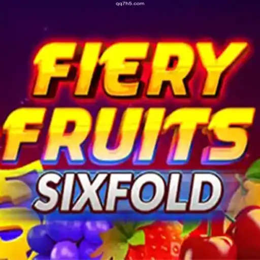 FieryFruitsSixFold: A Thrilling Casino Adventure
