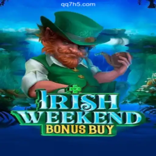 Exploring the Thrills of IrishWeekendBonusBuy: An Exciting Addition to Online Gaming