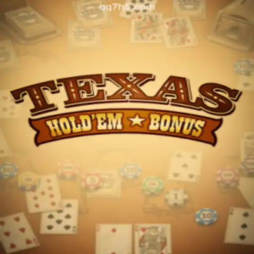 The Exciting World of Texas Hold'em Bonus: Rules and Game Play